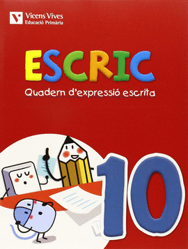 ESCRIC. QUADERN D'EXPRESSIO ESCRITA 10