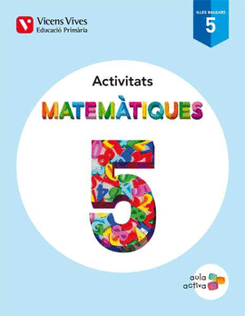 QUADERN MATEM�TIQUES 5E.PRIMARIA. AULA ACTIVA. BALEARES