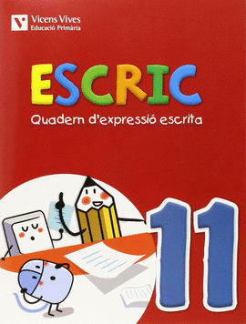 ESCRIC. QUADERN D'EXPRESSIO ESCRITA 11