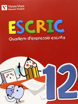 ESCRIC. QUADERN D'EXPRESSIO ESCRITA 12