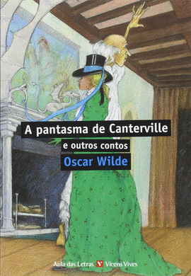A PANTASMA DE CANTERVILLE E OUTROS CONTOS