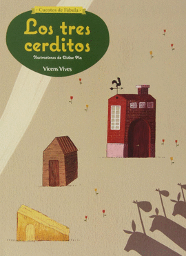 LOS TRES CERDITOS (CUENTOS DE FABULA)