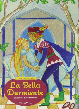 LA BELLA DURMIENTE (CUENTOS DE FABULA)