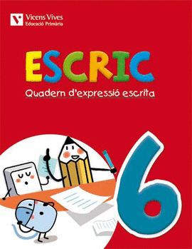 ESCRIC. QUADERN D'EXPRESSIO ESCRITA 6