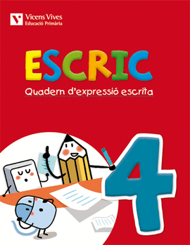 ESCRIC. QUADERN D'EXPRESSIO ESCRITA 4