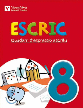 ESCRIC. QUADERN D'EXPRESSIO ESCRITA 8