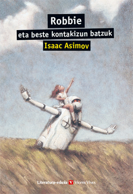 ROBBIE ETA BESTE KONTAKIZUN... (LITERATURA-ESKOLA)