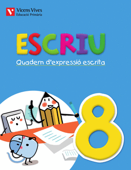 ESCRIU. QUADERN D'EXPRESSIO ESCRITA 8 VALENCIA