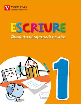 ESCRIURE. QUADERN D'EXPRESSIO ESCRITA 1 BALEARS