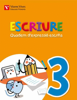 ESCRIURE. QUADERN D'EXPRESSIO ESCRITA 3 BALEARS