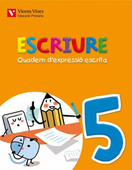 ESCRIURE. QUADERN D'EXPRESSIO ESCRITA 5 BALEARS