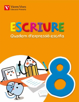 ESCRIURE. QUADERN D'EXPRESSIO ESCRITA 8 BALEARS
