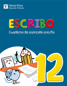 ESCRIBO. CUADERNO EXPRESION ESCRITA 12
