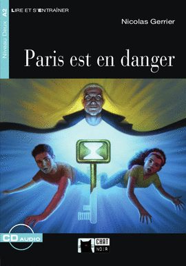 (NIVEAU A2) PARIS EST EN DANGER (+CD)