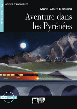 AVENTURE DANS LES PYRENEES +CD