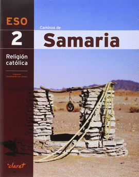 CAMINOS DE SAMARIA (RELIGION 2 ESO)