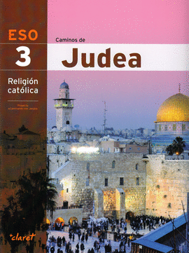 ESO 3 - RELIGION - CAMINOS DE JUDEA