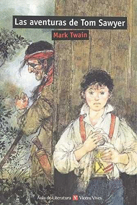 LAS AVENTURAS DE TOM SAWYER (AULA DE LITERATURA)