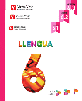 LLENGUA 6 (6.1-6.2-6.3) VALENCIA (AULA ACTIVA)