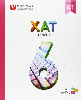 XAT 6E.PRIMARIA. LLENGUA. AULA ACTIVA. TRIMESTRAL