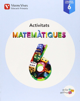 MATEMATIQUES 6 VALENCIA ACTIVITATS (AULA ACTIVA)