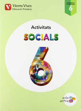 SOCIALS 6 VALENCIA ACTIVITATS (AULA ACTIVA)