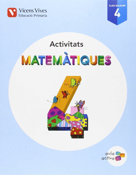 MATEMATIQUES 4 BALEARS ACTIVITATS (AULA ACTIVA)
