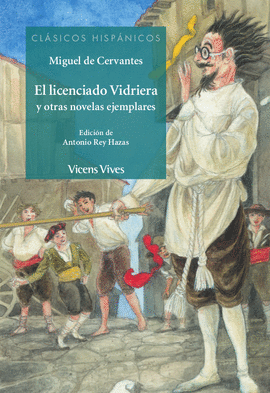 EL LICENCIADO VIDRIERA Y OTRAS NOVELAS EJEMPLARES