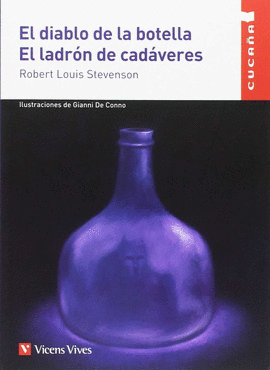 EL DIABLO DE LA BOTELLA. EL LADRON...CUCA�A