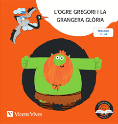 L'OGRE GREGORI I LA GRANGERA G. PAL (RODALLETRES)