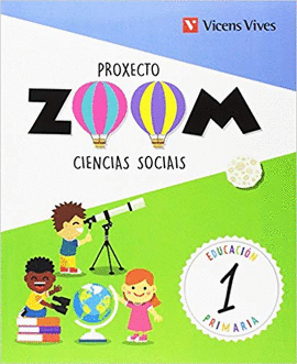 CIENCIAS SOCIAIS 1 PRIMARIA GALICIA CON CADERNO BENVIDA PROXECTO ZOOM