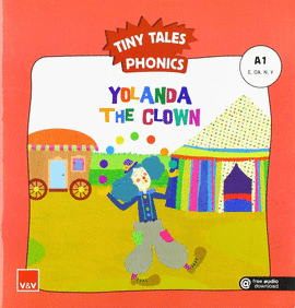 YOLANDA THE CLOWN (TINY TALES PHONICS) A1