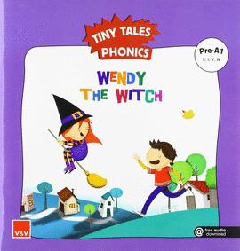 WENDY THE WITCH (TINY TALES PHONICS) PRE-A1