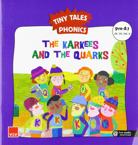 THE KARKEES AND THE Q. (TINY TALES PHONICS) PRE-A1