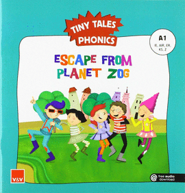 ESCAPE FROM PLANET ZOG (TINY TALES PHONICS) A1