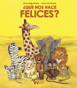 �QUE NOS HACE FELICES? (VVKIDS)