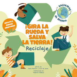 GIRA LA RUEDA Y SALVA LA TIERRA RECICLAJE! (VVKIDS)