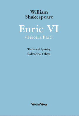 ENRIC VI (TERCERA PART)