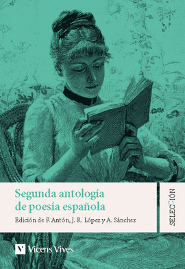 SEGUNDA ANTOLOGIA DE LA POESIA ESPA�OLA