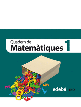 QUADERN 1. MATEM�TIQUES 1 ESO