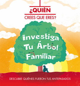 QUIEN CREES QUE ERES - TU ARBOL FAMILIAR