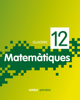 QUADERN 12. MATEM�TIQUES 4