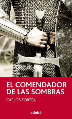 EL COMENDADOR DE LAS SOMBRAS