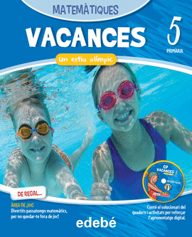 VACANCES MATEM�TIQUES 5EP. UN ESTIU OL�MPIC
