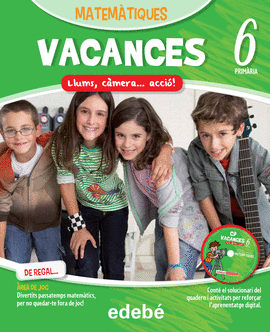 VACANCES MATEM�TIQUES 6EP.  LLUMS, C�MERA... ACCI�!