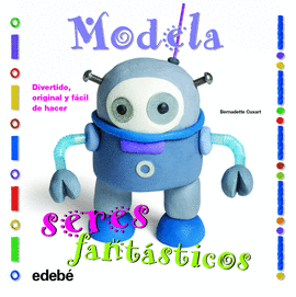 MODELA SERES FANTASTICOS