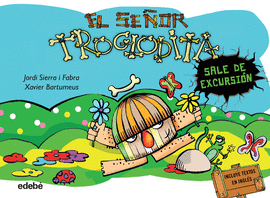 EL SE�OR TROGLODITA SALE DE EXCURSION