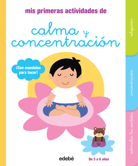 MIS PRIMERAS ACTIVIDADES DE CALMA Y CONCENTRACIN