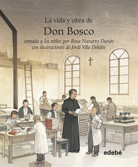VIDA DE DON BOSCO PARA NI�OS - RUSTICA