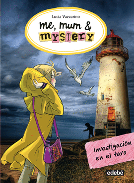 ME, MUM & MYSTERY: INVESTIGACION EN EL FARO